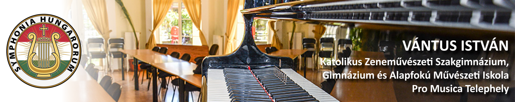 Vántus István Katolikus Zeneművészeti Szakgimnázium, Gimnázium és Alapfokú Művészeti Iskola Pro Musica Telephely